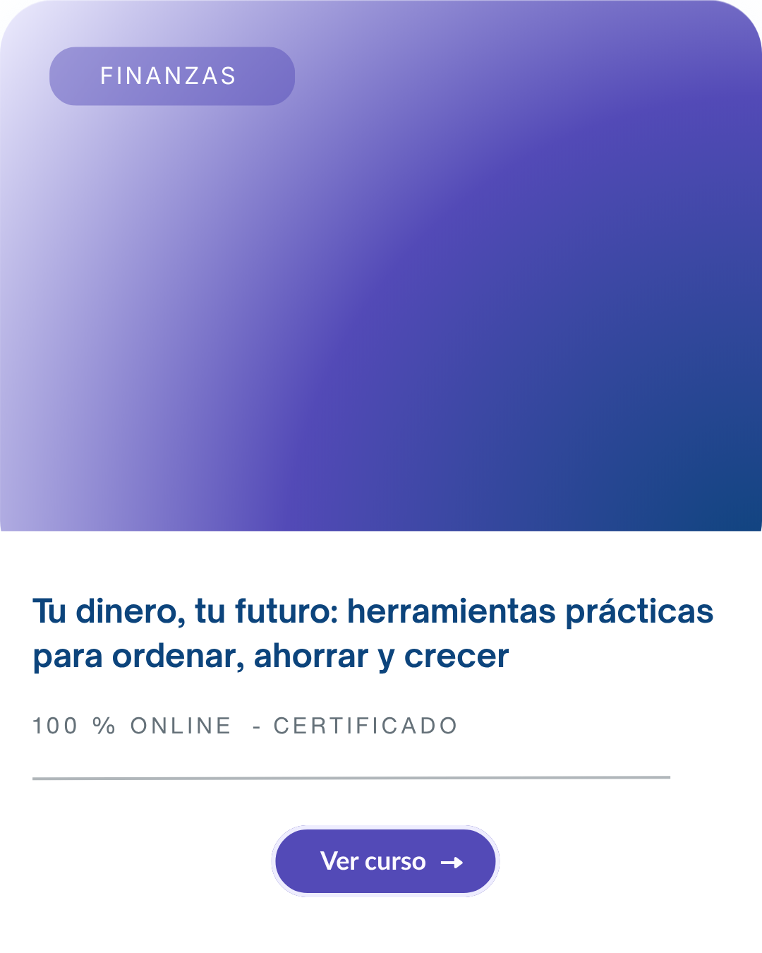 Tu dinero, tu futuro: herramientas prácticas para ordenar, ahorrar y crecer